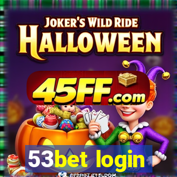 53bet login